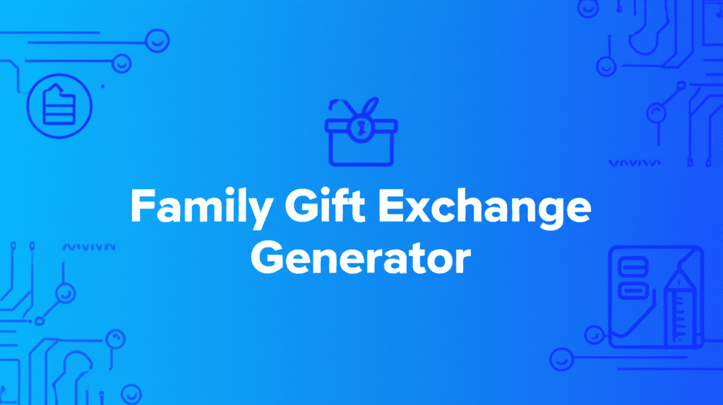 Family Gift Exchange Generator