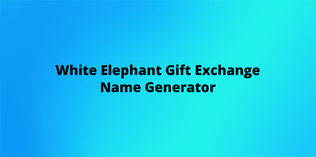 White Elephant Gift Exchange Name Generator Image